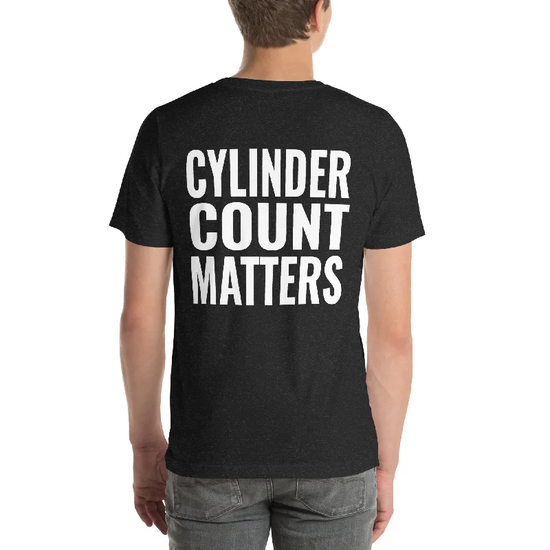 Cylinder Count Matters Unisex T-Shirt