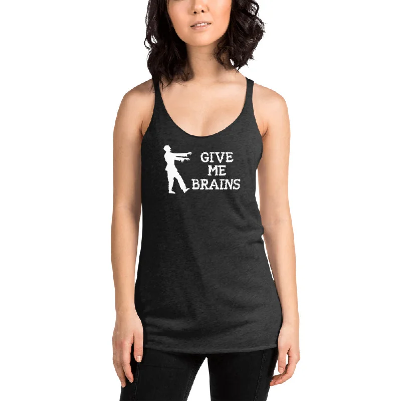 Give Me Brains - Ladies' Tank Top